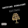 Newkey2daworld - Getting Straight - Single